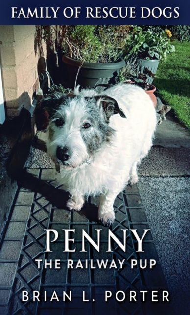 Penny The Railway Pup, Hardback Book