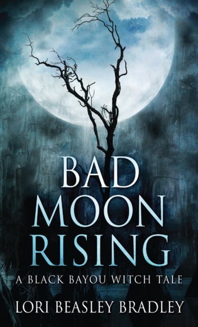 Bad Moon Rising, Hardback Book