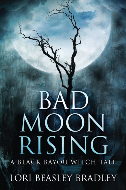 Bad Moon Rising, Paperback / softback Book