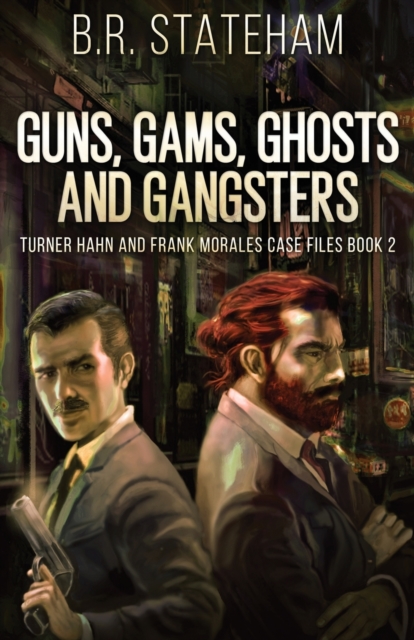 Guns, Gams, Ghosts and Gangsters, Paperback / softback Book