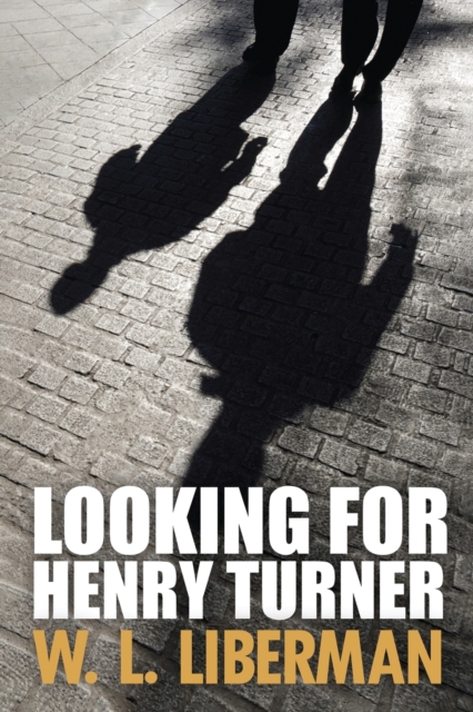 Looking For Henry Turner, Paperback / softback Book