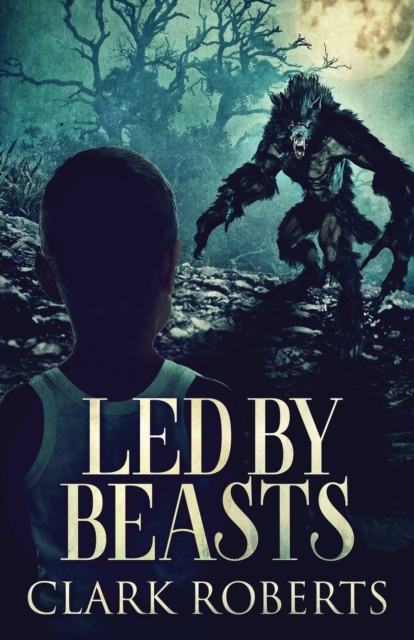 Led By Beasts, Paperback / softback Book