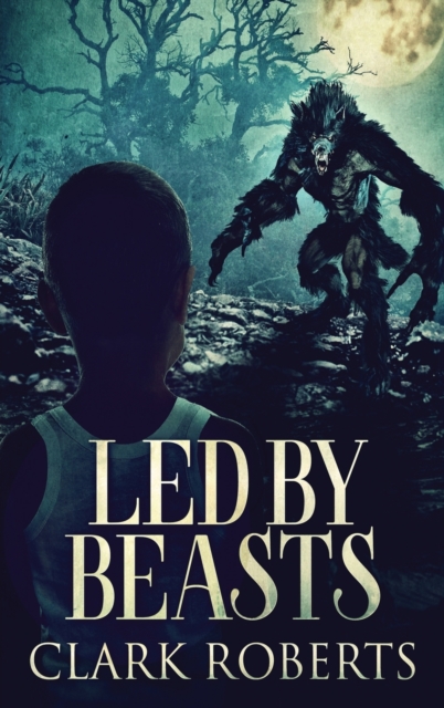 Led By Beasts, Hardback Book