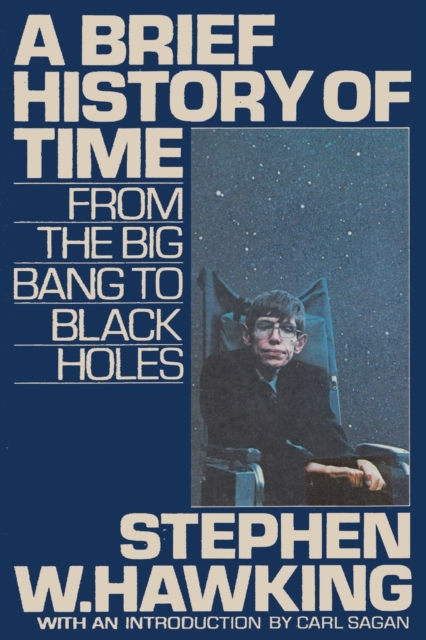 A Brief History of Time From The Big Bang to Black Holes, Paperback / softback Book