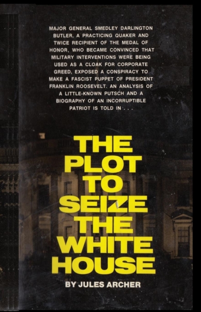 The Plot to Seize the White House, Paperback / softback Book