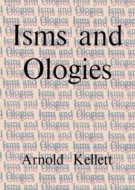 Isms and Ologies a Guide to Unorthodox and Non-Christian Beliefs, Paperback / softback Book