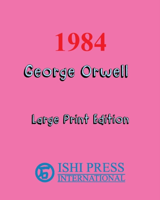 1984 George Orwell - Large Print Edition, Paperback / softback Book