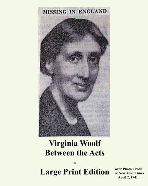 Virginia Woolf Between the Acts - Large Print Edition, Paperback / softback Book