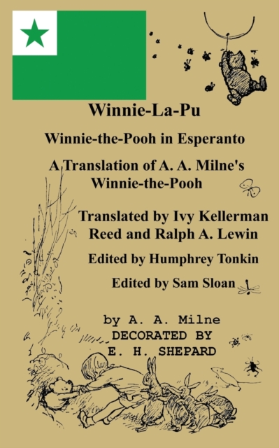 Winnie-La-Pu Winnie-The-Pooh in Esperanto a Translation of Winnie-The-Pooh Into Esperanto : A Translation of A. A. Milne's Winnie-The-Pooh Into Esperanto, Paperback / softback Book