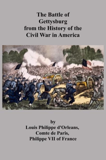 The Battle of Gettysburg from the History of the Civil War in America, Paperback / softback Book