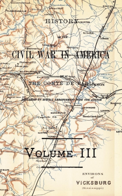 History of the Civil War in America Vol 3, Paperback / softback Book
