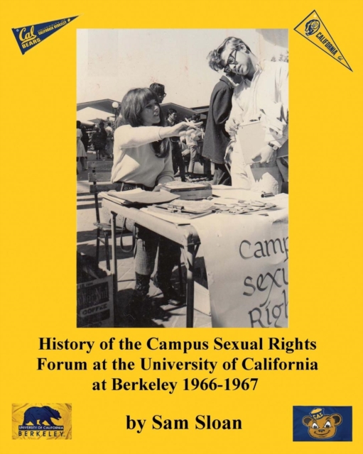History of the Campus Sexual Rights Forum at the University of California at Berkeley 1966-1967, Paperback / softback Book