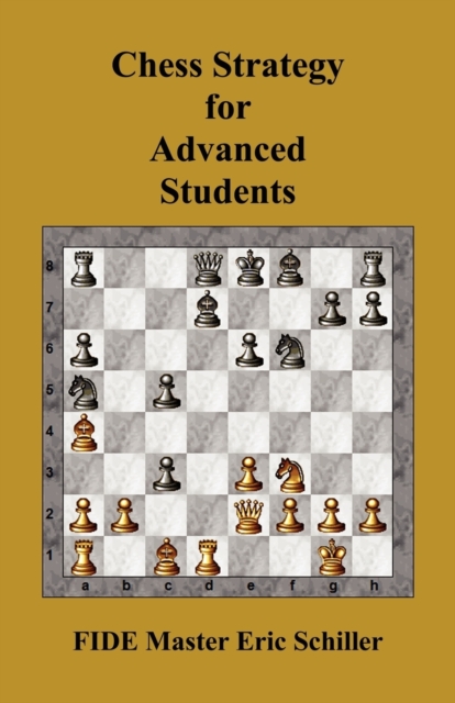 Chess Strategy for Advanced Students, Paperback / softback Book