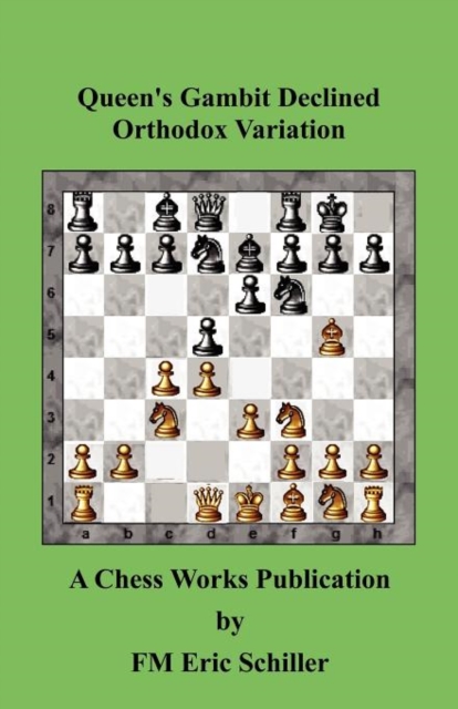 Queen's Gambit Declined Orthodox Variation, Paperback / softback Book