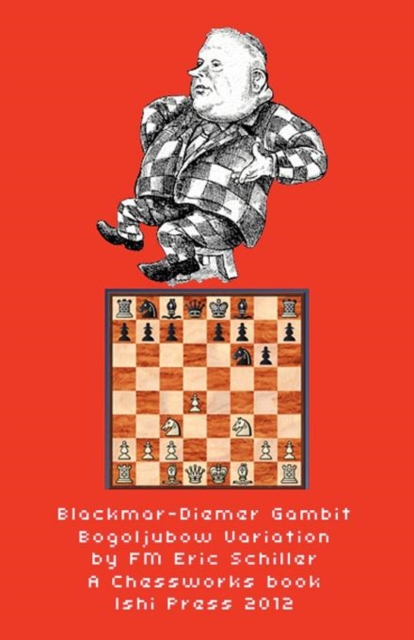 Blackmar Diemer Gambit Bogoljubow Variation 5...G6 Second Edition, Paperback / softback Book