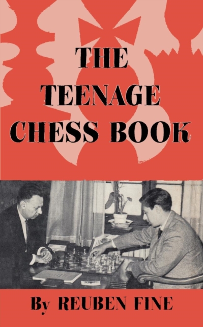 The Teenage Chess Book, Paperback / softback Book