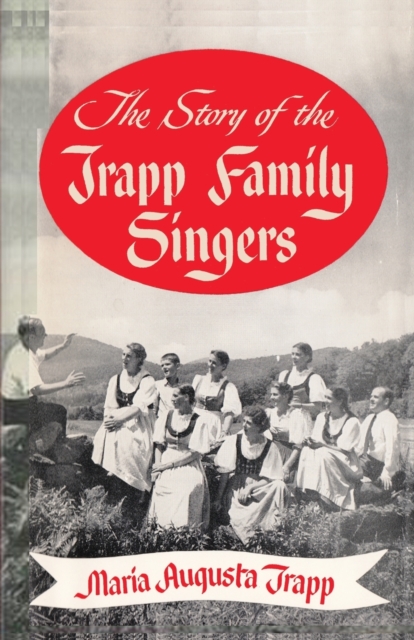 The Story of the Trapp Family Singers, Paperback / softback Book
