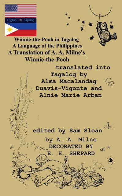 Winnie-the-Pooh in Tagalog A Language of the Philippines : A Translation of A. A. Milne's Winnie-the-Pooh, Paperback / softback Book