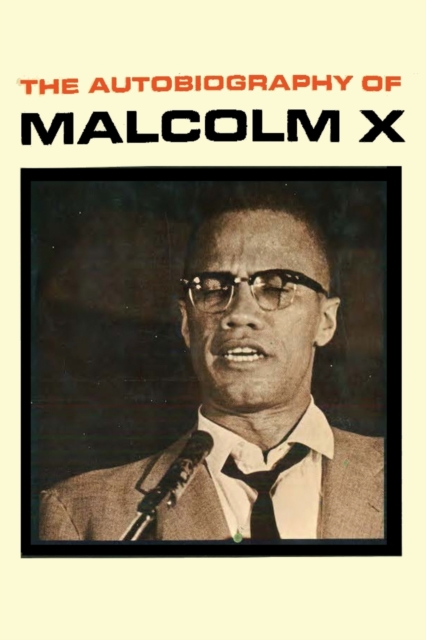 The Autobiography of Malcolm X, Paperback / softback Book