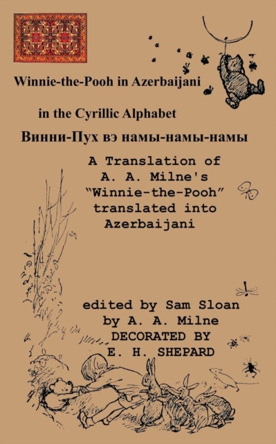 Winnie-The-Pooh in Azerbaijani a Translation of A. A. Milne's "Winnie-The-Pooh" Into Azerbaijani, Paperback / softback Book