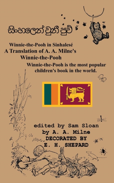 Winnie-The-Pooh in Sinhalese a Translation of A. A. Milne's "Winnie-The-Pooh" Into Sinhalese, Paperback / softback Book