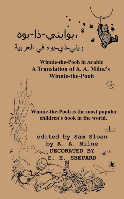 Winnie-The-Pooh in Arabic a Translation of A. A. Milne's "Winnie-The-Pooh" Into Arabic, Paperback / softback Book