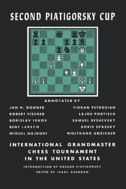 Second Piatigorsky Cup International Grandmaster Chess Tournament Held in Santa Monica, California August 1966, Paperback / softback Book