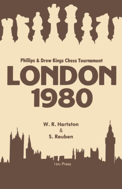 London 1980 : Phillips and Drew Kings Chess Tournament, Paperback / softback Book