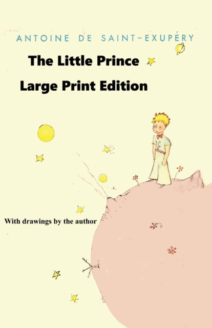 The Little Prince - Large Print Edition, Paperback / softback Book