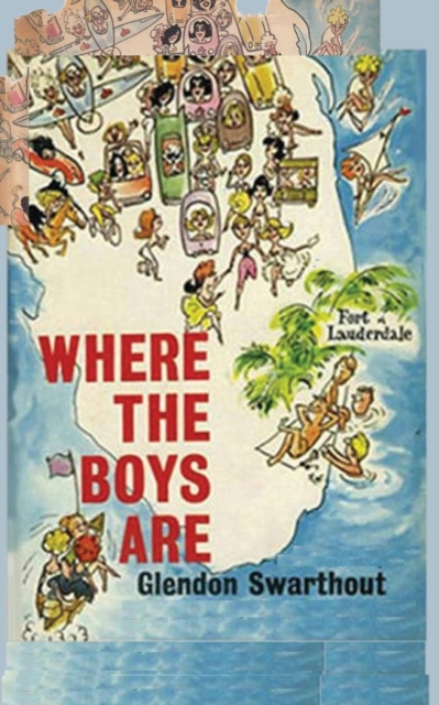 Where the Boys Are, Paperback / softback Book