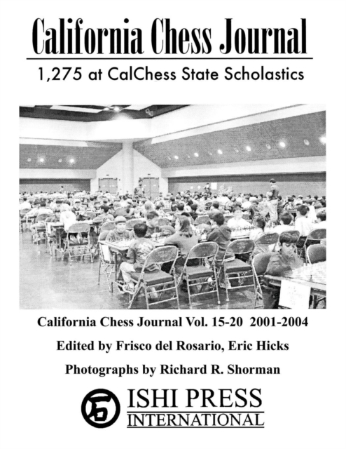 California Chess Journal Vol. 15-20 2001-2004, Paperback / softback Book