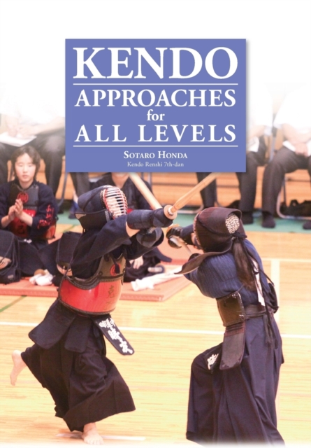 Kendo - Approaches for All Levels, Paperback / softback Book