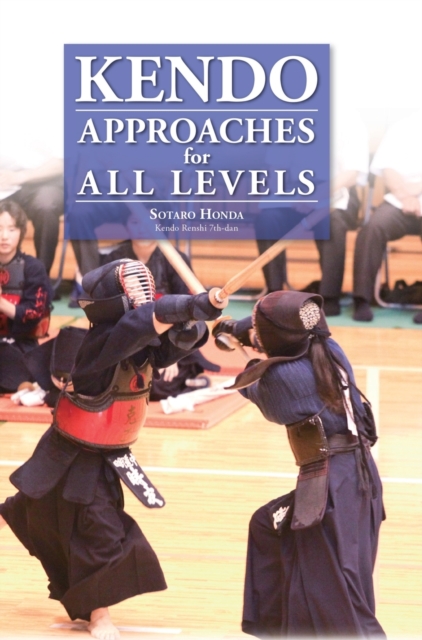 Kendo - Approaches for All Levels, Hardback Book