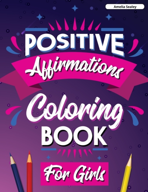 Inspirational Quotes Coloring Book for Girls : Motivational Coloring Book for Girls, Paperback / softback Book
