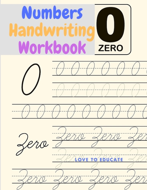 Cursive Handwriting Workbook For Kids Beginners - An Educational Beginner's Practice Book For Tracing And Writing Easy Cursive Numbers, Paperback / softback Book
