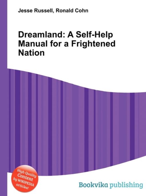 Dreamland : A Self-Help Manual for a Frightened Nation, Paperback / softback Book