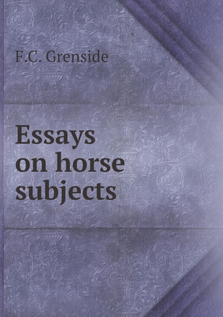 Essays on Horse Subjects, Paperback / softback Book