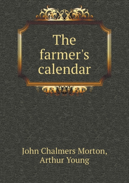 The Farmer's Calendar, Paperback / softback Book