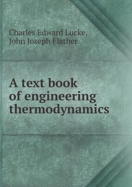 A Text Book of Engineering Thermodynamics, Paperback / softback Book