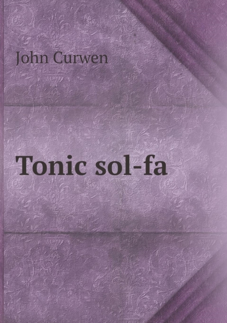 Tonic Sol-Fa, Paperback / softback Book