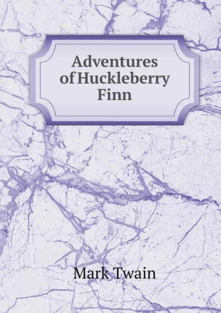 Adventures of Huckleberry Finn, Paperback / softback Book