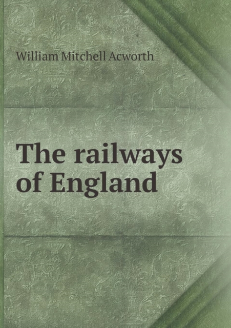 The Railways of England, Paperback / softback Book