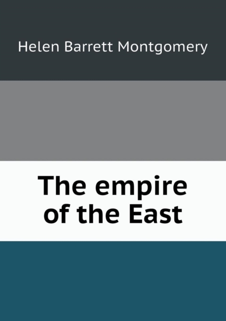 The Empire of the East, Paperback / softback Book
