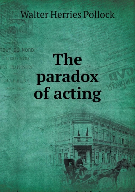The Paradox of Acting, Paperback / softback Book