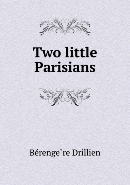 Two Little Parisians, Paperback / softback Book