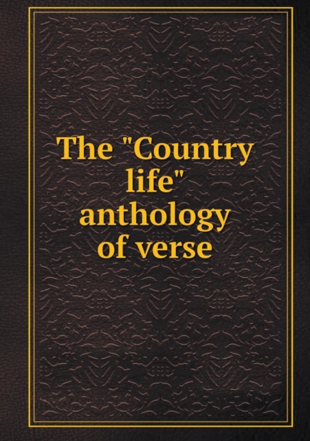 The Country Life Anthology of Verse, Paperback / softback Book