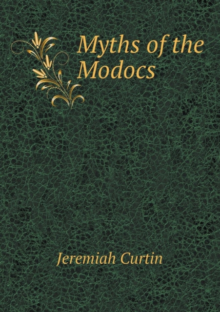 Myths of the Modocs, Paperback / softback Book