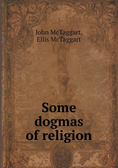 Some Dogmas of Religion, Paperback / softback Book