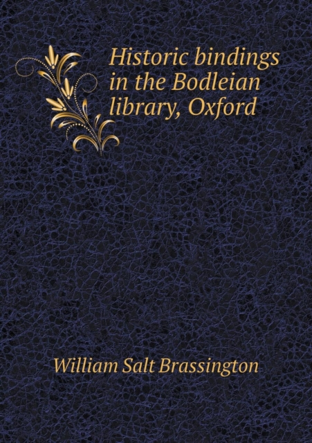 Historic Bindings in the Bodleian Library, Oxford, Paperback / softback Book