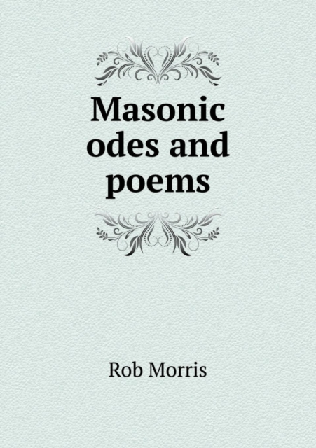 Masonic Odes and Poems, Paperback / softback Book